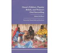 Oman’s Folklore, Popular Beliefs, and Women’s Oral Storytelling