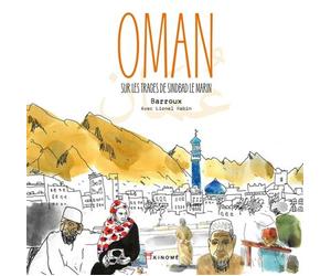 Oman - Sur les traces de Sindbad le marin - Stéphane-Yves Barroux - Akinome - relié - Beau livre