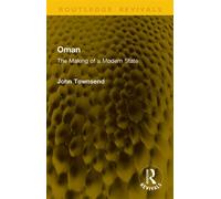 Oman The Making of a Modern State - John Townsend - Routledge - ebook (ePub) - Livre