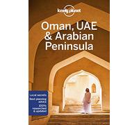 Oman, UAE & Arabian Peninsula - 6ed - Anglais