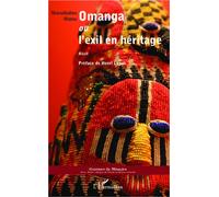 Omanga ou l'exil en héritage Récit - Moussibahou Mazou - L'harmattan - broché - Récit