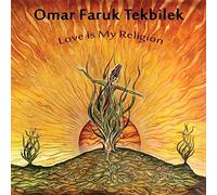 Omar Faruk Tekbilek - Love is My Religion