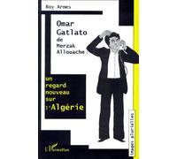 Omar Gatlato" De Merzak Allouache - Un Regard Nouveau Sur L'algérie