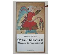 Omar Khayam, messager de l'Iran universel