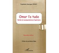 Omar l'a tuée – Vérité et manipulations d'opinions – Nouvelle édition – L'Harmattan