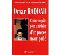Omar Raddad: Contre-enquête pour la révision d'un procès manipulé