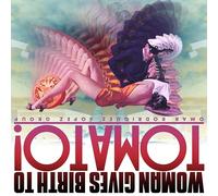 Omar Rodriguez-Lopez - Woman Gives Birth to Tomato!