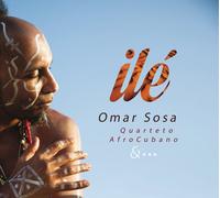 Omar Sosa – Ilé – Import