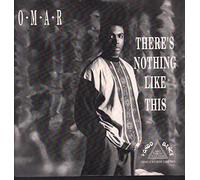OMAR / THERE'S NOTHING LIKE THIS