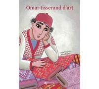 Omar tisserand d'art Janz Singleton (Auteur), Anne Buguet (Illustration)