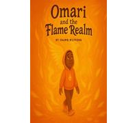 Omari and the Flame Realm - Shawn Wiltfong - Hello SAW - ebook (ePub) - Livre