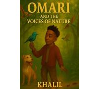 Omari and the voices of nature