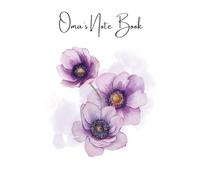Oma's Note Book: The perfect notebook to show her she is loved.