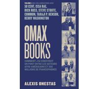 OmaxBooks Tome 1 - Comment j'ai construit un pont entre les auteurs afro-américains et 300 millions de francophones