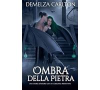 Ombra della Pietra: Una storia d'amore con un gargoyle protettivo