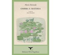 Ombra e materia. Testo spagnolo a fronte. Ediz. bilingue