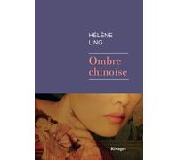 Ombre chinoise - Hélène Ling - Rivages - broché - Roman