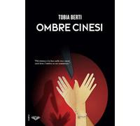 Ombre cinesi: (Lifebooks - PubMe)
