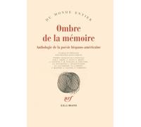 Ombre De La Mémoire - Anthologie De La Poésie Hispano-Américaine