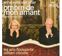 Ombre de mon amant - French Baroque Arias by Anne Sofie Otter Choeur Et Orc [CD]