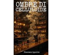 Ombre di celluloide: Una narrativa emotiva che tocca l'anima del cinema