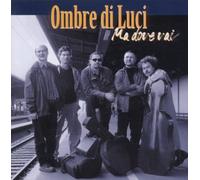 Ombre di Luci - Ma Dove Vai [Import]
