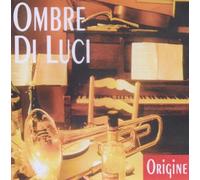 Ombre di Luci - Origine [Import]