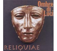 Ombre di Luci - Reliquiae [Import]