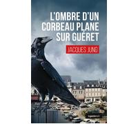 Ombre d'un corbeau plane sur gueret (geste) (coll. geste noir) - Jacques Jung - Geste - Poche - Roman