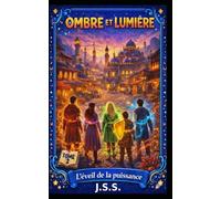 Ombre et lumière - l'éveil de la puissance: Roman fantastique pour adolescent
