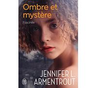 Ombre et mystère: Fascinée (3)