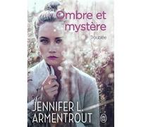 Ombre et mystère Jennifer L. Armentrout (Auteur), Cécile Tasson (Traduction)