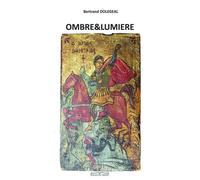 Ombre & lumière - Bertrand Dolegeal - Jkdc Eds - broché - Essai