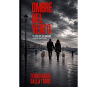 Ombre nel vento: Le cose che non abbiamo saputo trattenere