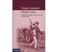 Ombre Rosse. Il Romanzo Della Rivoluzione Francese Nell'ottocento
