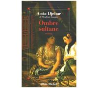 Assia Djebar – Ombre sultane – Roman – Broché