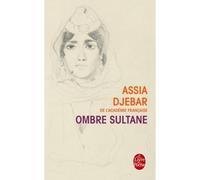 Ombre sultane - Assia Djebar - Lgf - Poche - Roman