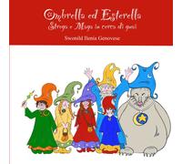 Ombrella Ed Esterella Strega E Maga In Cerca Di Guai: 1 (Giggermoia)