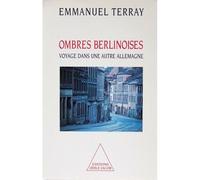 Ombres Berlinoises - Voyage Dans Une Autre Allemagne