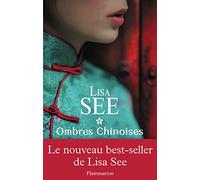 Ombres chinoises Lisa See (Auteur), Pierre Ménard (Traduction)