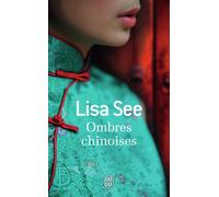 Ombres chinoises - Lisa See - J'ai Lu - Poche - Roman