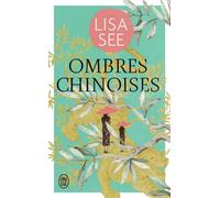 Ombres chinoises - Lisa See - J'ai Lu - Poche - Roman
