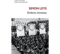 Ombres chinoises Simon Leys (Auteur), Jean-François Revel (Préface)