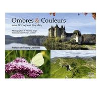 Ombres & couleurs : entre Dordogne et Puy Mary