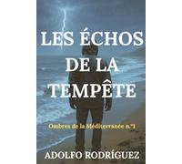 Ombres de la Méditerranée: Un thriller psychologique se déroulant en Méditerranée que vous ne pourrez pas lâcher.