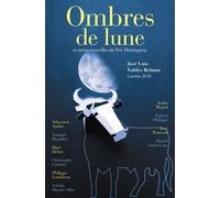 Ombres de lune et autres nouvelles du prix Hemingway 2018 - Collectif Hemingway - Au diable vauvert - broché - Recueil