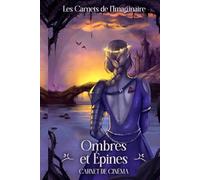 Ombres et Épines: Carnet de Cinéma