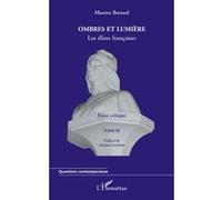 Maurice Bernard – Ombres et lumière (Tome III) : Les élites françaises – Essai critique – Broché