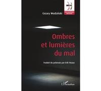 Ombres et lumières du mal Cezary Wodzinski (Auteur)