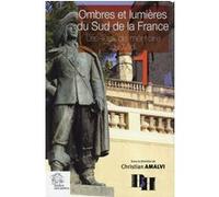 Ombres et lumières du Sud de la France (tome 1) LES INDES SAVANTES (Auteur)